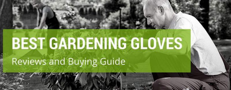 How to Choose the Best Gardening Gloves in the UK