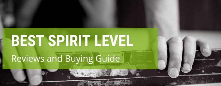 Best Spirit Level Buying Guide And Reviews
