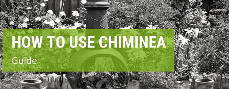 How To Use Chiminea