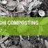 What Is Bokashi Composting?