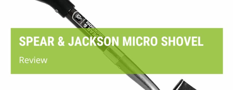 Spear And Jackson Micro Shovel Review