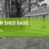 How To Do A Garden Shed Base?